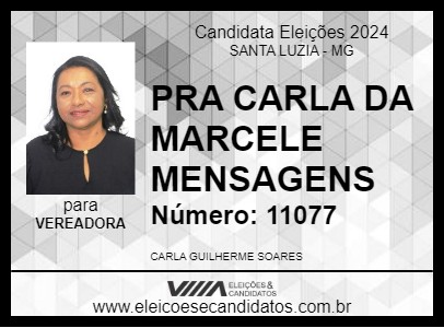 Candidato PRA CARLA DA MARCELLE MENSAGEM 2024 - SANTA LUZIA - Eleições