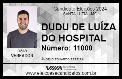 Candidato DUDU DE LUIZA DO HOSPITAL 2024 - SANTA LUZIA - Eleições