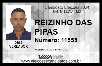 Candidato REIZINHO DAS PIPAS 2024 - SANTA LUZIA - Eleições