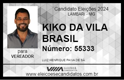 Candidato KIKO DA VILA BRASIL 2024 - LAMBARI - Eleições