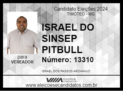 Candidato ISRAEL DO SINSEP PITBULL 2024 - TIMÓTEO - Eleições