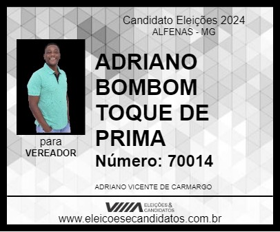 Candidato ADRIANO BOMBOM TOQUE DE PRIMA 2024 - ALFENAS - Eleições