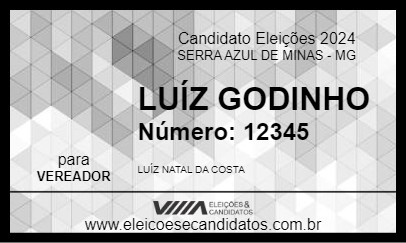 Candidato LUÍZ GODINHO 2024 - SERRA AZUL DE MINAS - Eleições