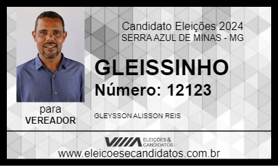 Candidato GLEISINHO 2024 - SERRA AZUL DE MINAS - Eleições