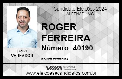 Candidato ROGER FERREIRA 2024 - ALFENAS - Eleições