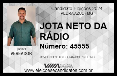 Candidato JOTA NETO DA RÁDIO 2024 - PEDRA AZUL - Eleições