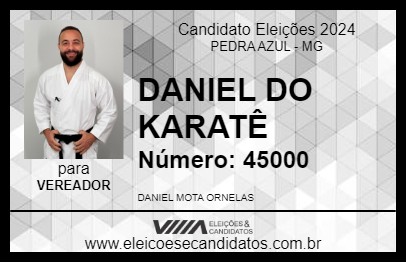 Candidato DANIEL DO KARATÊ 2024 - PEDRA AZUL - Eleições