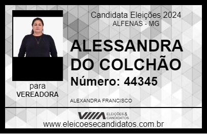 Candidato ALESSANDRA DO COLCHÃO 2024 - ALFENAS - Eleições