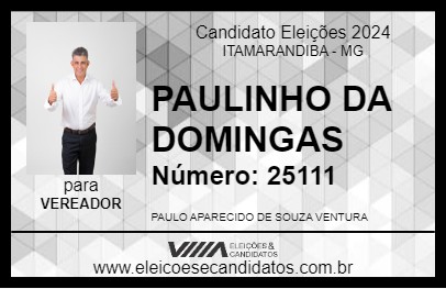 Candidato PAULINHO DA DOMINGAS 2024 - ITAMARANDIBA - Eleições