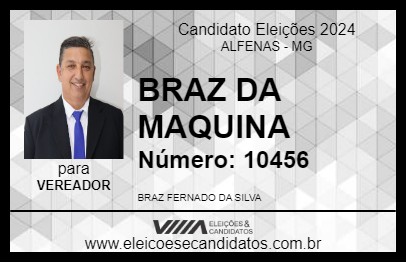 Candidato BRAZ DA MAQUINA 2024 - ALFENAS - Eleições