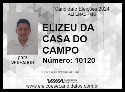 Candidato ELIZEU DA CASA DO CAMPO 2024 - ALFENAS - Eleições