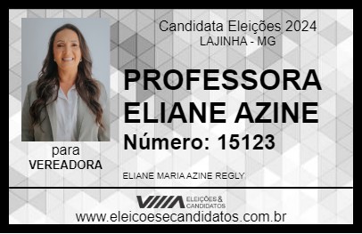 Candidato PROFESSORA ELIANE AZINE 2024 - LAJINHA - Eleições