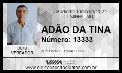 Candidato ADÃO DA TINA 2024 - LAJINHA - Eleições