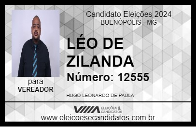 Candidato LÉO DE ZILANDA 2024 - BUENÓPOLIS - Eleições