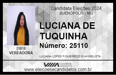 Candidato LUCIANA DE TUQUINHA 2024 - BUENÓPOLIS - Eleições