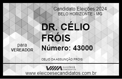 Candidato DR. CÉLIO FRÓIS 2024 - BELO HORIZONTE - Eleições