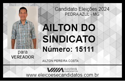 Candidato AILTON DO SINDICATO 2024 - PEDRA AZUL - Eleições