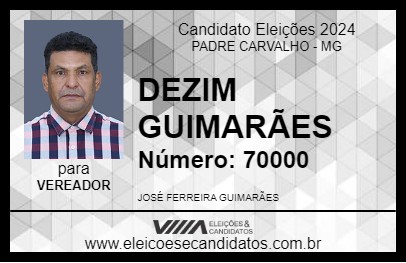 Candidato DEZIM GUIMARÃES 2024 - PADRE CARVALHO - Eleições