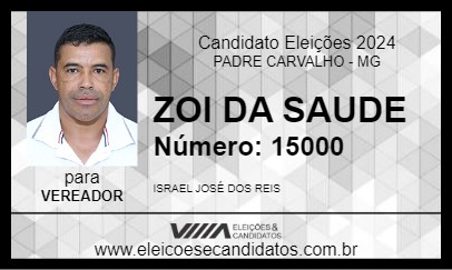 Candidato ZOI DA SAUDE 2024 - PADRE CARVALHO - Eleições