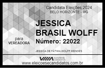 Candidato JESSICA  BRASIL WOLFF 2024 - BELO HORIZONTE - Eleições