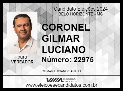 Candidato CORONEL GILMAR LUCIANO 2024 - BELO HORIZONTE - Eleições