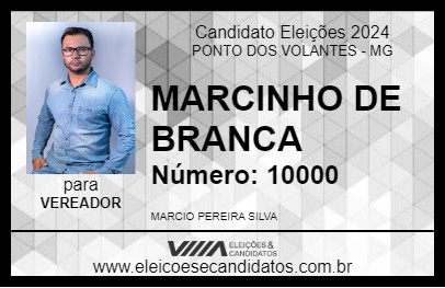 Candidato MARCINHO DE BRANCA 2024 - PONTO DOS VOLANTES - Eleições