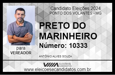 Candidato PRETO DO MARINHEIRO 2024 - PONTO DOS VOLANTES - Eleições