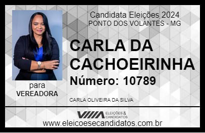 Candidato CARLA DA CACHOEIRINHA 2024 - PONTO DOS VOLANTES - Eleições