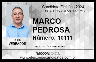 Candidato MARCO PEDROSA 2024 - PONTO DOS VOLANTES - Eleições