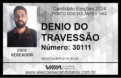 Candidato DENIO DO TRAVESSÃO 2024 - PONTO DOS VOLANTES - Eleições