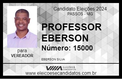 Candidato PROFESSOR EBERSON 2024 - PASSOS - Eleições