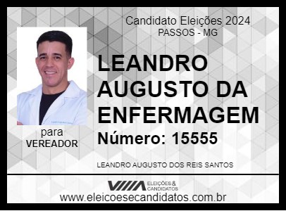 Candidato LEANDRO AUGUSTO DA ENFERMAGEM 2024 - PASSOS - Eleições