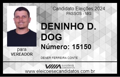 Candidato DENINHO D. DOG 2024 - PASSOS - Eleições