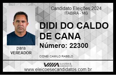 Candidato DIDI DO CALDO DE CANA 2024 - ITABIRA - Eleições