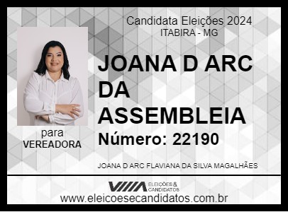 Candidato JOANA D ARC DA ASSEMBLEIA 2024 - ITABIRA - Eleições