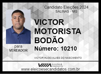 Candidato VICTOR MOTORISTA BODÃO 2024 - SALINAS - Eleições