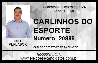 Candidato CARLINHOS DO ESPORTE 2024 - VAZANTE - Eleições