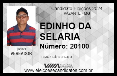 Candidato EDINHO DA SELARIA 2024 - VAZANTE - Eleições