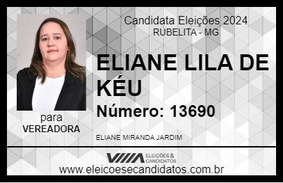 Candidato ELIANE LILA DE KÉU 2024 - RUBELITA - Eleições