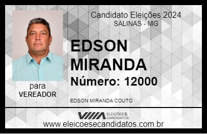 Candidato EDSON MIRANDA 2024 - SALINAS - Eleições