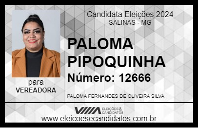 Candidato PALOMA PIPOQUINHA 2024 - SALINAS - Eleições