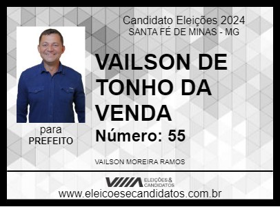 Candidato VAILSON DE TONHO DA VENDA 2024 - SANTA FÉ DE MINAS - Eleições