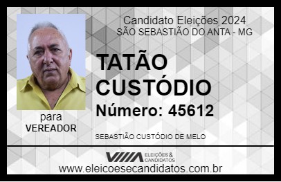 Candidato TATÃO CUSTÓDIO 2024 - SÃO SEBASTIÃO DO ANTA - Eleições