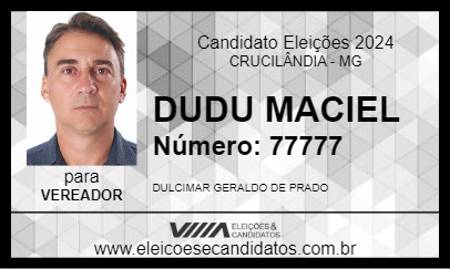 Candidato DUDU MACIEL 2024 - CRUCILÂNDIA - Eleições