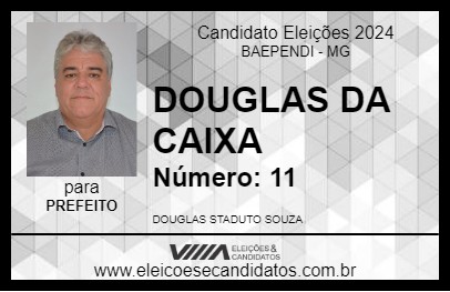 Candidato DOUGLAS 2024 - BAEPENDI - Eleições