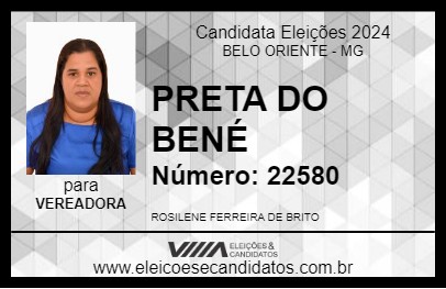 Candidato PRETA DO BENÉ 2024 - BELO ORIENTE - Eleições