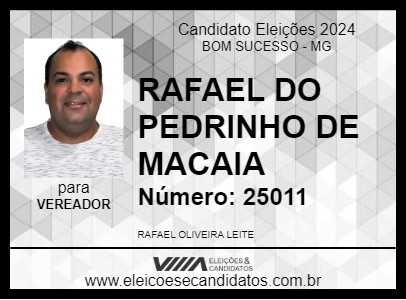 Candidato RAFAEL DO PEDRINHO DE MACAIA 2024 - BOM SUCESSO - Eleições