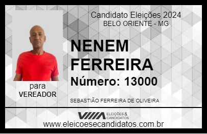 Candidato NENEM FERREIRA 2024 - BELO ORIENTE - Eleições