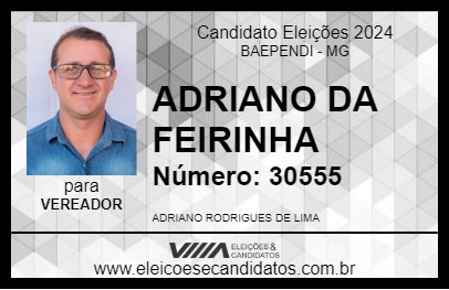 Candidato ADRIANO DA FEIRINHA 2024 - BAEPENDI - Eleições