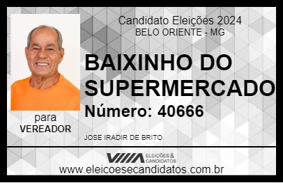 Candidato BAIXINHO DO SUPERMERCADO 2024 - BELO ORIENTE - Eleições